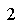  : 2